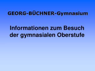 GEORG-BÜCHNER-Gymnasium