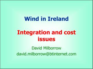 Wind in Ireland Integration and cost issues