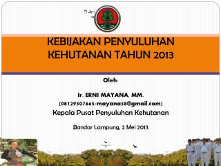 Oleh : Ir. ERNI MAYANA, MM. ( 08129507665 /mayana 58 @gmail)