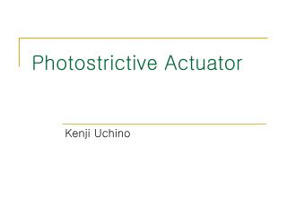 Photostrictive Actuator