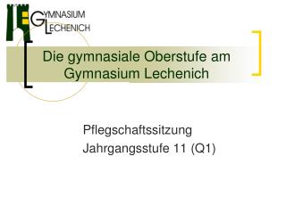 Die gymnasiale Oberstufe am Gymnasium Lechenich