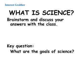 WHAT IS SCIENCE?