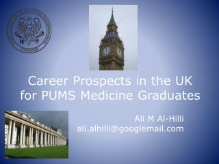 Career Prospects in the UK for PUMS Medicine Graduates