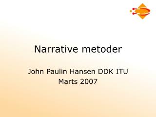 Narrative metoder