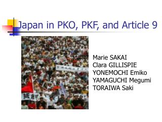 Japan in PKO, PKF, and Article 9