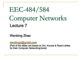 EEC-484/584 Computer Networks