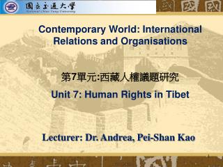 Lecturer: Dr. Andrea, Pei-Shan Kao