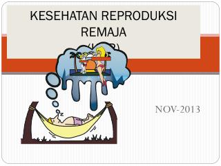 KESEHATAN REPRODUKSI REMAJA (KRR)