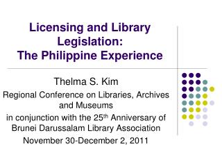 Licensing and Library Legislation: The Philippine Experience