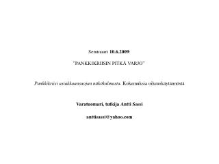 Varatuomari, tutkija Antti Sassi anttisassi@yahoo