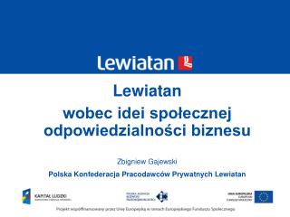 Lewiatan wobec idei społecznej odpowiedzialności biznesu Zbigniew Gajewski