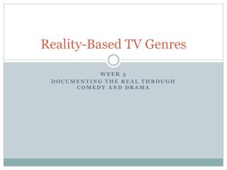 Reality-Based TV Genres