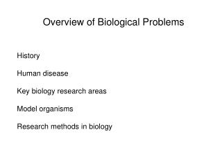 Overview of Biological Problems