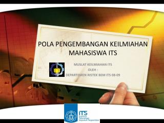 POLA PENGEMBANGAN KEILMIAHAN MAHASISWA ITS