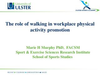 The role of walking in workplace physical activity promotion