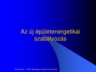 Az új épületenergetikai szabályozás