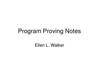 Program Proving Notes