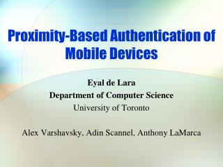 Proximity-Based Authentication of Mobile Devices