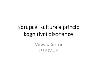 Korupce, kultura a princip kognitivní disonance