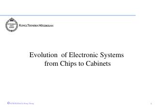 Evolution of Electronic Systems from Chips to Cabinets