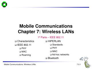 Mobile Communications Chapter 7: Wireless LANs