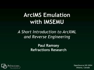 ArcIMS Emulation with IMSEMU