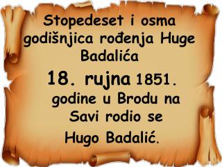 Stopedeset i osma godišnjica rođenja Huge Badalića