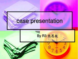 case presentation