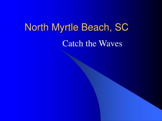 North Myrtle Beach, SC