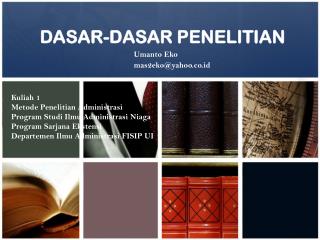 DASAR-DASAR PENELITIAN