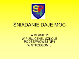 ŚNIADANIE DAJE MOC