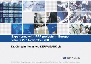 Experience with PPP projects in Europe Vilnius 22 th November 2006