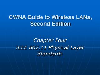 CWNA Guide to Wireless LANs, Second Edition