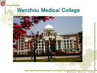 Wenzhou Medical College