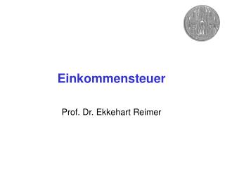 Einkommensteuer Prof. Dr. Ekkehart Reimer