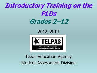 Introductory Training on the PLDs Grades 2–12