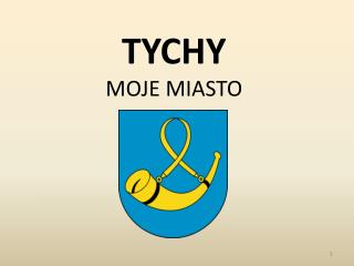 TYCHY MOJE MIASTO