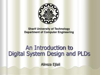 An Introduction to Digital System Design and PLDs