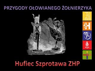 PRZYGODY OŁOWIANEGO ŻOŁNIERZYKA