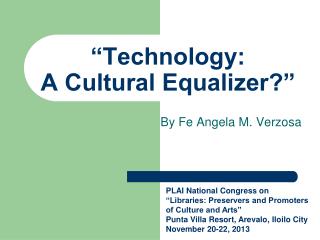 “Technology: A Cultural Equalizer?”