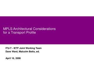 MPLS Architectural Considerations for a Transport Profile