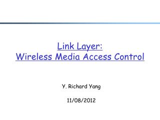 Link Layer: Wireless Media Access Control