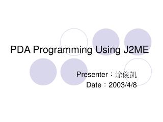 PDA Programming Using J2ME