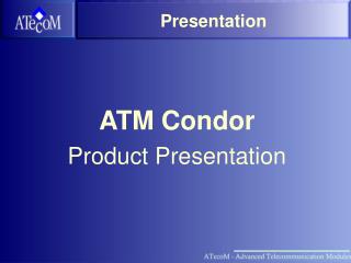 Presentation