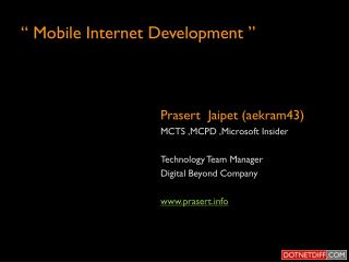 “ Mobile Internet Development ”