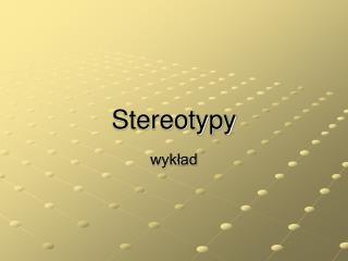 Stereotypy