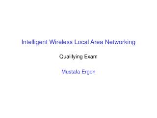 Intelligent Wireless Local Area Networking
