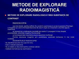 METODE DE EXPLORARE RADIOIMAGISTICĂ