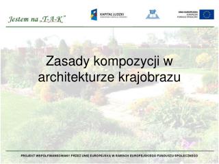 Zasady kompozycji w architekturze krajobrazu