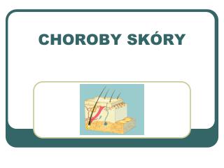 CHOROBY SKÓRY